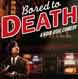 Bored to Death