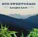Bud Sweetgrass Laughs Last