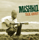 Mishka - Talk About