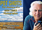 Book Review: Malcolm MacKinnon's 'Pot Shots: The Journey of a High Times Photographer'