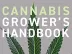 Excerpt from Ed Rosenthal's 'Cannabis Grower's Handbook': Why Grow Cannabis?