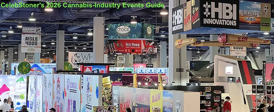 CelebStoner's 2026 Cannabis-Industry Events Guide