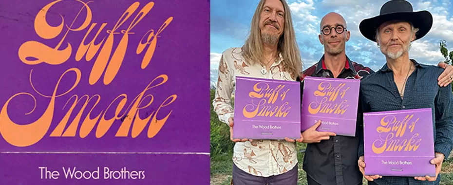 The Wood Brothers Hit with High Tune, ‘Puff of Smoke’